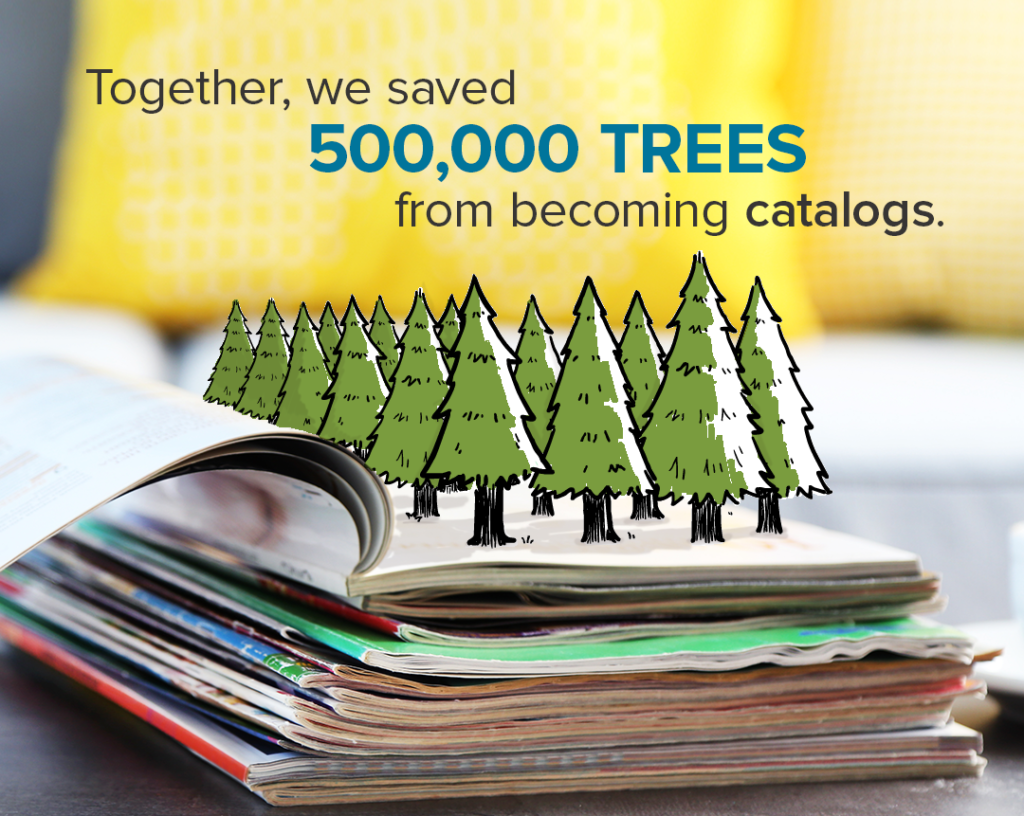 Illustration of trees growing from a stack of catalogs with a caption reading "together, we saved 500,000 trees from becoming catalogs.